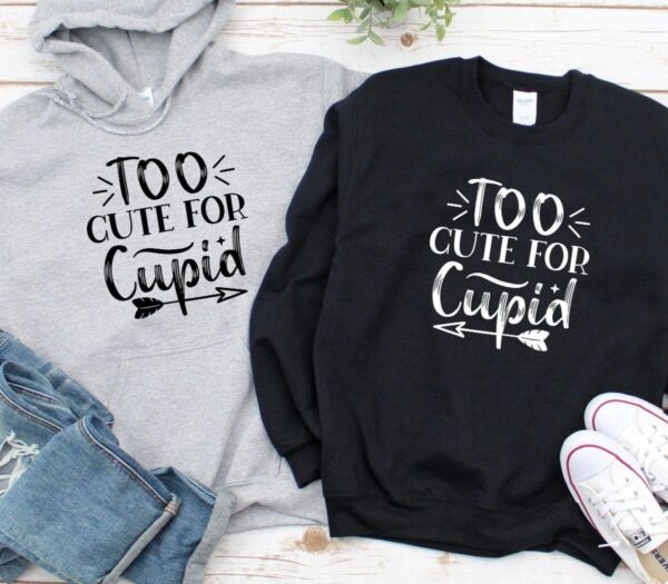 Cupid-Proof Too Cute Matching Outfits, Ideal Couples' Valentine Set, Perfect Gift for Significant Others - Image 2