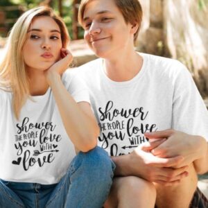Cute Valentine Matching Outfits with 'Shower the People You Love with Love' - Set for Couples