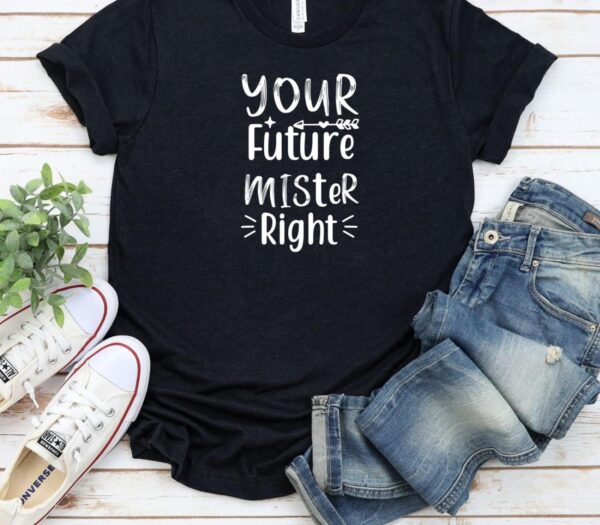 Future Mister and Miss Right Adorable Matching Outfits Set - Honeymoon, Marriage, Cute Couple Gift - Image 3
