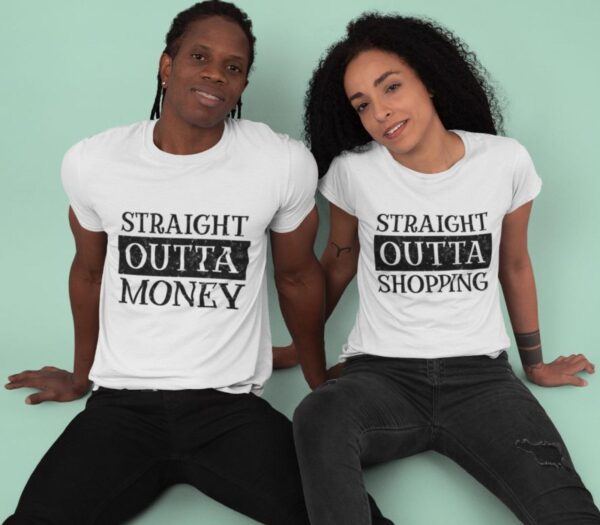 Matching Outfits: "Straight Outta Shopping & Money" Amusing Valentine Set for Couples!