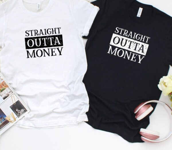 Matching Outfits: "Straight Outta Shopping & Money" Amusing Valentine Set for Couples! - Image 4