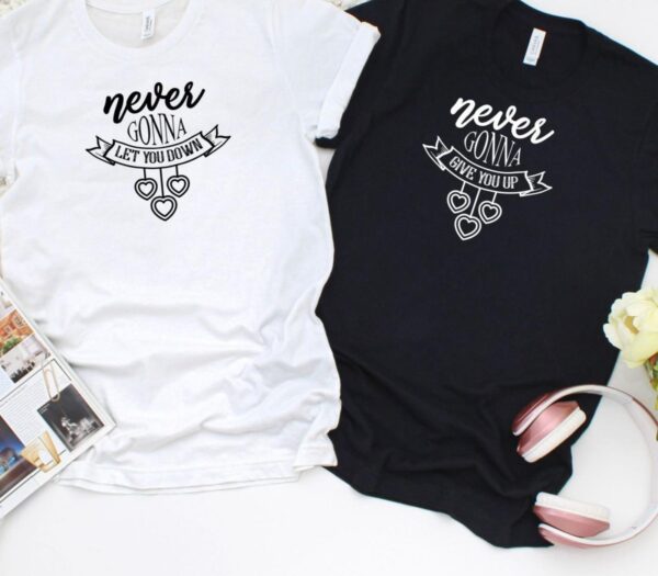 Never Gonna Give You Up & Let You Down Matching Set, Valentine Gift for Couples - Image 4