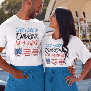 Outdrink My Spouse Humorous 4th of July Matching Outfits, Comical Couple's Set