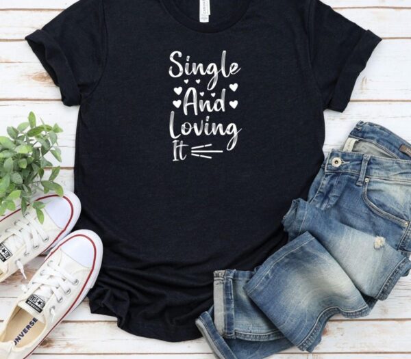 Single and Loving it & Lovers United - Matching Outfits Set for Couples, Perfect Valentine Gift - Image 5