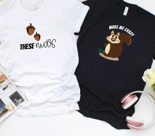 These Nuts-Make Me Go Crazy Nutty Couple's Matching Set, Ideal Partner Gift - Image 4