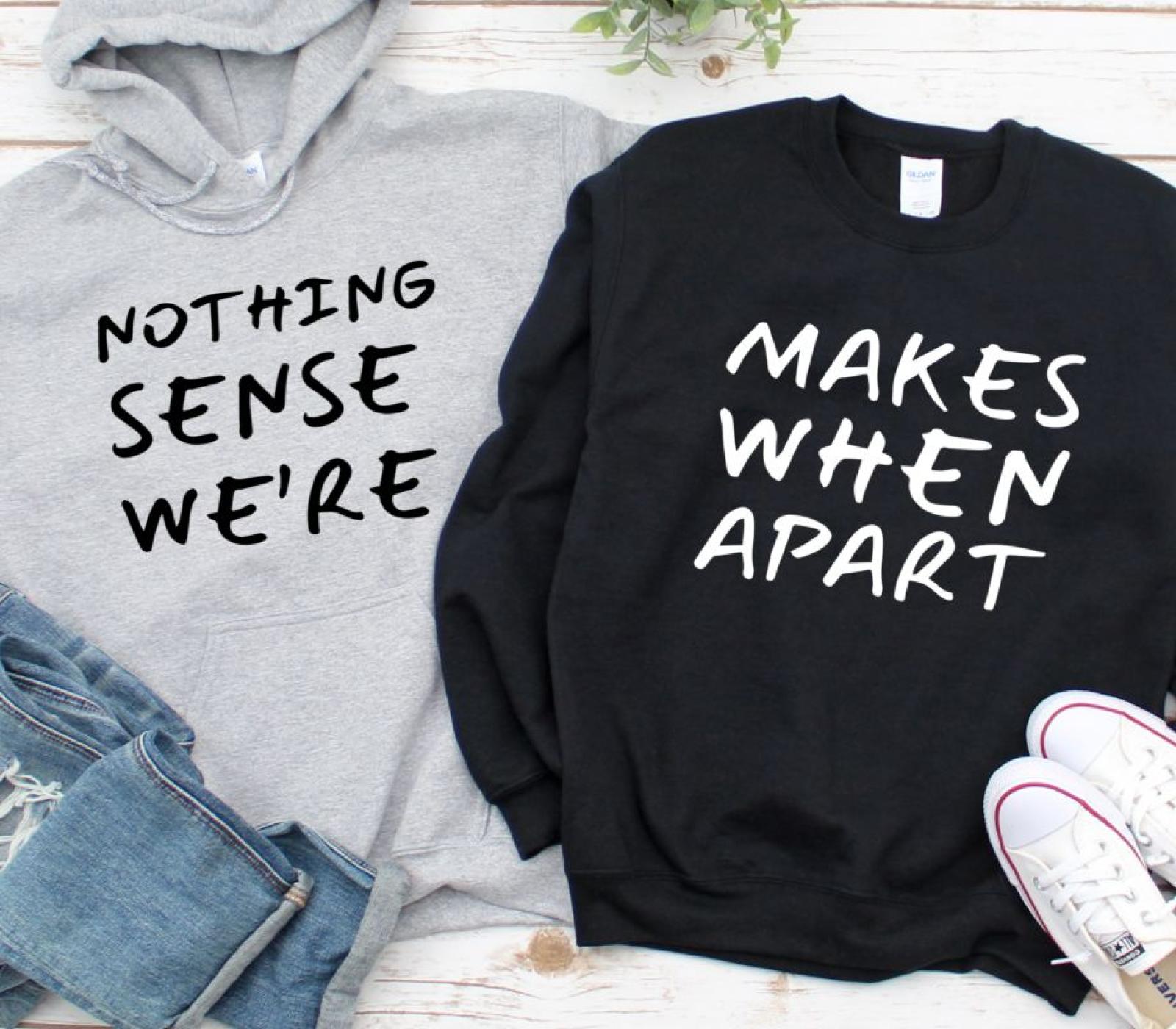 Unraveling Love's Mystery - Matching Outfits for Couples, Perfect Valentine's Gift, Adorable Set with 'Nothing Makes Sense When We're Apart' Slogan - Image 2