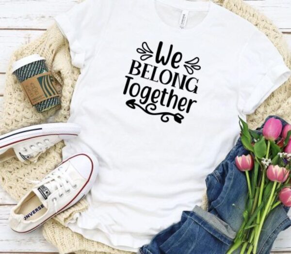 We Belong Together Cute Couple's Matching Outfits - Ideal Valentine Gift Set - Image 5