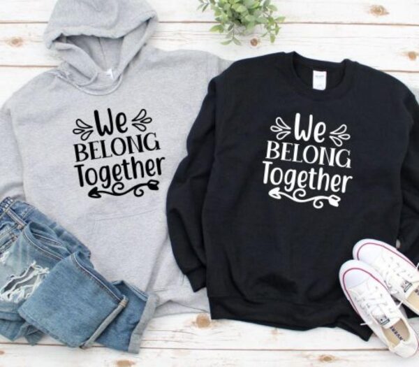 We Belong Together Cute Couple's Matching Outfits - Ideal Valentine Gift Set - Image 2
