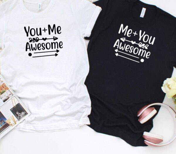 You + Me = Awesome! Adorable Couples Matching Outfits Set, Perfect Valentine Gift Idea - Image 4