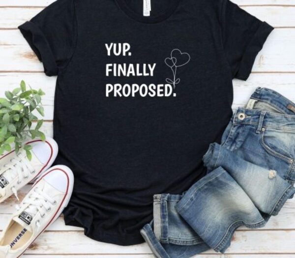 Yup Finally Proposed & Yup Finally Engaged, His & Hers, Fiance, Fiancee, Engagement Outfits - Image 5