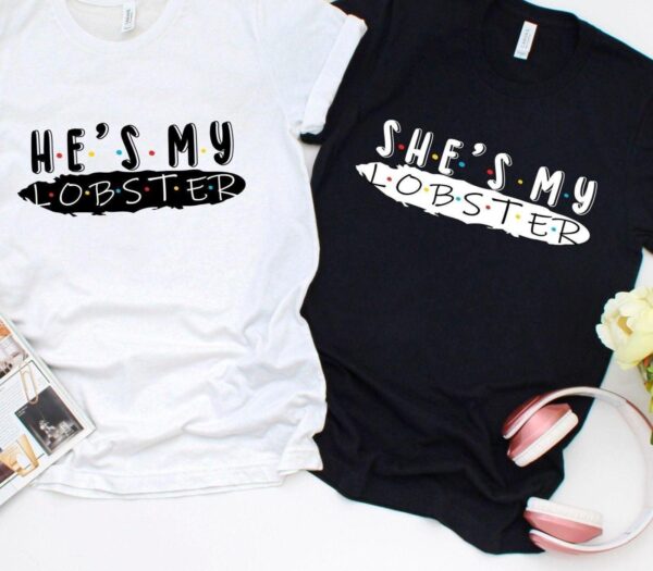 Friends Themed Couple Matching Outfits - He's My Lobster/She's My Lobster - Perfect Honeymoon, Wedding, Valentine's Gift - Image 4