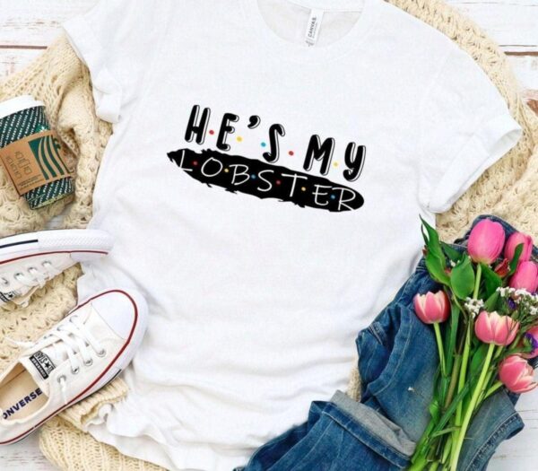 Friends Themed Couple Matching Outfits - He's My Lobster/She's My Lobster - Perfect Honeymoon, Wedding, Valentine's Gift - Image 5
