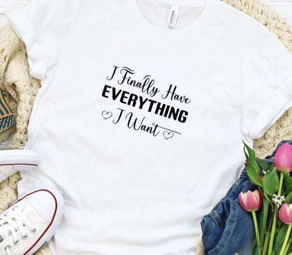 Matching Set for Couples: I Finally Have Everything I Want, I Am His Everything Outfit - Image 5